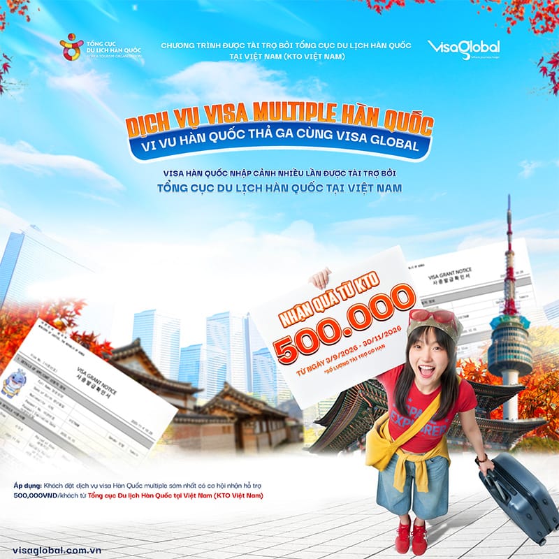 Nhận ưu đãi 500K từ KTO khi làm visa Hàn Quốc Multiple